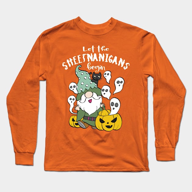 Let The Sheetnanigans Begin Long Sleeve T-Shirt by Etopix